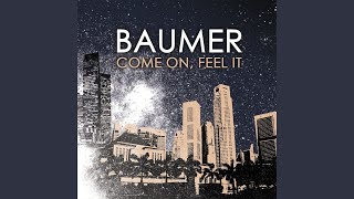 Watch Baumer Not Done With You Yet video