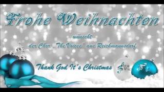 Thank God It´s Christmas - Chor "The Voices" aus Reichmannsdorf