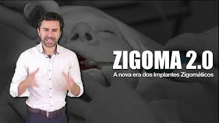 ZIGOMA 2.0 - A Nova Era dos Implantes Zigomáticos