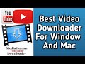 best Free YouTube downloader for window and mac 2023