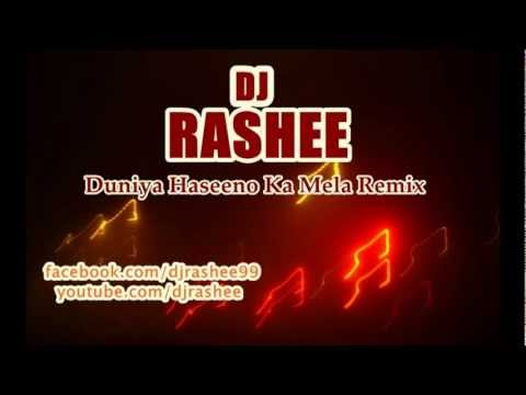 DJ Rashee - Duniya Haseeno Ka mela remix