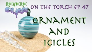 How to make a Holiday Ornament and Icicle Dabbers || REVERE GLASS ||