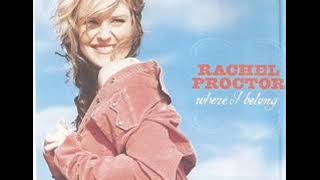 Watch Rachel Proctor Im Gonna Get You Back video