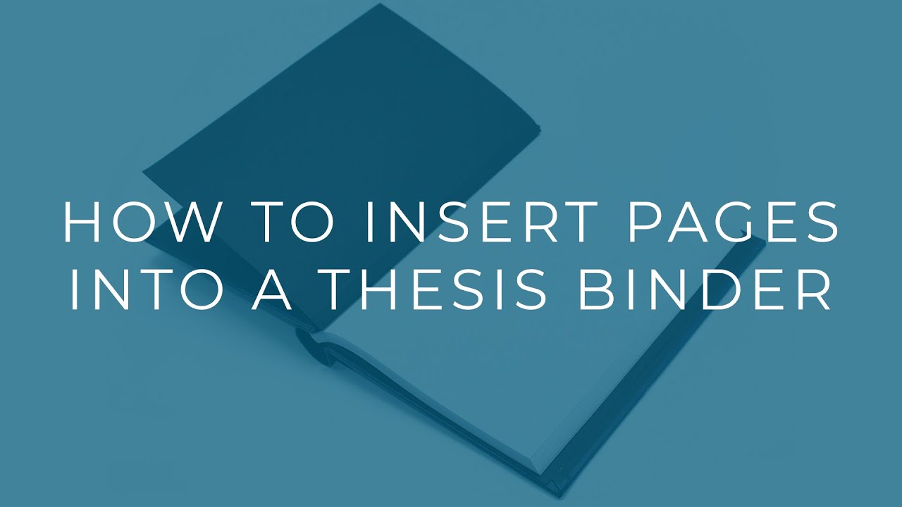 How to Insert Pages into a Thesis Binder