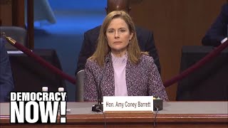 Amy Coney Barrett Won't Say Climate Change Is Real; Forgets 1st Amendment Protects Right to Protest