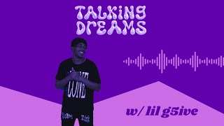 Talking dreams Episode 2: Lil G5ive talks childhood growing up a multiple sport 