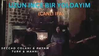 Seccad Colan & Payam Turk & Mahni- Uzun Ince Bir Yoldayim