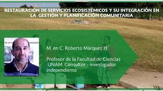 SE-C3-P2 Roberto Márquez - Restauración SE y su integración a la gestión/planificación comunitaria