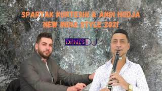 Spartak Kurteshi & Andi Hodja - New India Style 2021