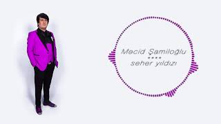 Mecid Shamiloglu-Seher Yildizi