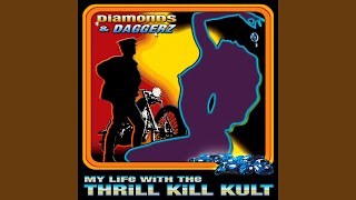 Watch My Life With The Thrill Kill Kult Out 4 The Kill video