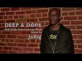 Chill Deep House Lounge Music Live DJ Mix (+ Playlist) by JaBig [DEEP & DOPE EA 1/2]