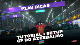 F1AV_DICAS - #7- AZERBAIJÃO- FELIPE SOUSA- 15º TEMPORADA- F1 22- HOTLAP + SETUP