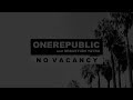 OneRepublic, Sebastián Yatra - No Vacancy (Audio) #4 OneRepublic, Sebastián Yatra - No Vacancy (Audio) #4