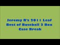 Jeremy R's 2011 Leaf Best of Baseball 3 Box Case Break