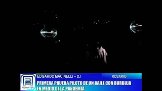 EDGARDO MANCINELLI, DJ. PRIMERA PRUEBA PILOTO DE UN BAILE CON BURBUJA EN MEDIO DE LA PANDEMIA