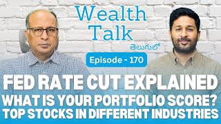 Fed Rate Cut Portfolio Score Advantage & Top Stocks To Watch Wealth Talk Episode - 170