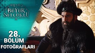 Uyanış Büyük Selçuklu 28. Bölüm Fotoğrafları