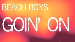 Watch Beach Boys Goin On video