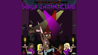 Смотреть клип Walk In The Club
