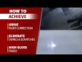 The 3 Step Paint Correction Process with Pinnacle Compounds and Polishes
