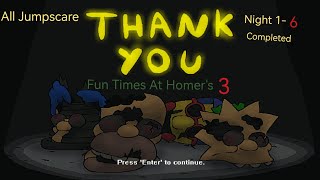 (Fun Tumes At Homer's 3 [Full Version])(Night 1-6 Completed + Good Ending And All Jumpscares)
