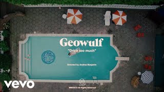 Watch Geowulf Drink Too Much video