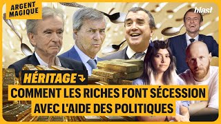 Héritage Comment Les Riches Font Sécession, Avec Laide Des Politiques