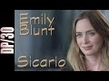 DP/30: Sicario, Emily Blunt