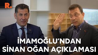İmamoğlundan Çok Konuşulacak Sinan Oğan Açıklaması