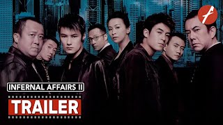 Infernal Affairs Ii 2003 無間道Ii - Movie Trailer - Far East Films