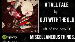 Watch Out With The Old A Tall Tale video