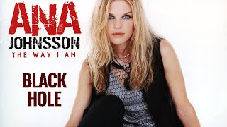 Watch Ana Johnsson Black Hole video