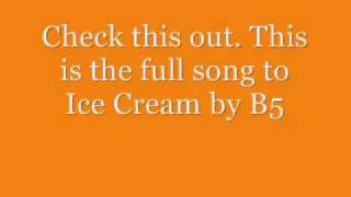 Watch B5 Ice Cream video