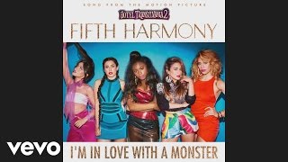 Fifth Harmony - I'm In Love With A Monster (Audio)