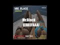 Mr Black - EEBEEFAAA! (Promo)