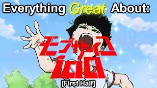 Everything Great About: Mob Psycho 100 (First Half)