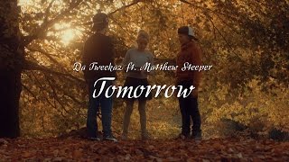 Da Tweekaz Ft. Matthew Steeper - Tomorrow