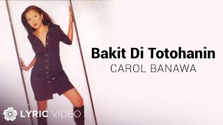 Watch Carol Banawa Bakit Di Totohanin video