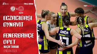 Maçın Tamamı | Eczacıbaşı Dynavit - Fenerbahçe Opet \
