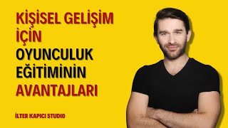 Kişisel Gelişim İçin Oyunculuk Eğitiminin Önemi Ve Avantajları
