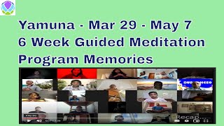Yamuna - 6 Week online Guided Meditation Program Memories 2