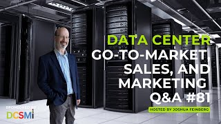 Data Center Go-To-Market, Sales, And Marketing Q&A 81