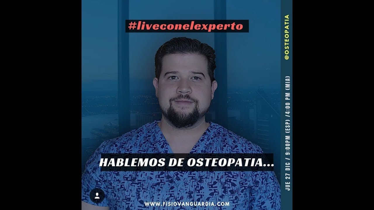 #liveconelexperto 29 HABLEMOS DE OSTEOPATÍA Lcdo. Luis Born