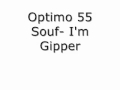 Optimo 55 Souf- I'm Gipper