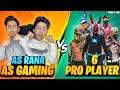As Gaming & Rana Vs 6 Pro Player Clash Squad Match - Garena Free Fire