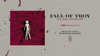 Watch Fall Of Troy Act One Scene One video
