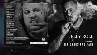 Watch Jelly Roll Sex Drugs  Pain video