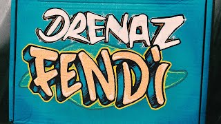 Drenaz - Fendi [ Music ]