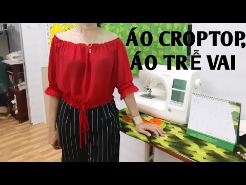 135/ CẮT MAY ÁO KIỂU NỮ / ÁO CROPTOP/ ÁO TRỄ VAI CỔ DÚN TAY DÚN / ĐAM MÊ MAY VÁ HANA NGUYÊN